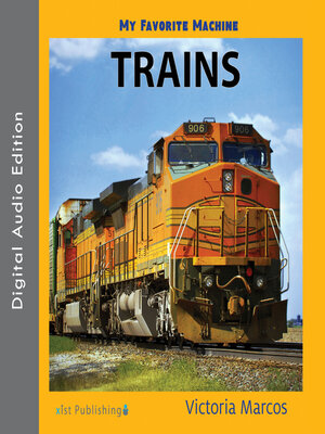 cover image of My Favorite Machine: Trains